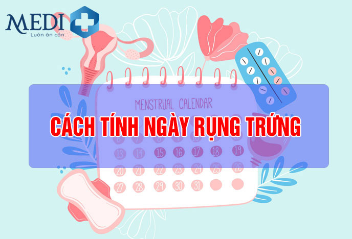 Cách tính ngày rụng trứng để mang thai KHÓ hay DỄ