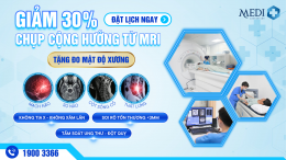 GIẢM 30% CHỤP CỘNG HƯỞNG TỪ MRI – Tặng đo mật độ xương